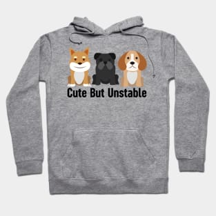 Cute But Unstable Hoodie